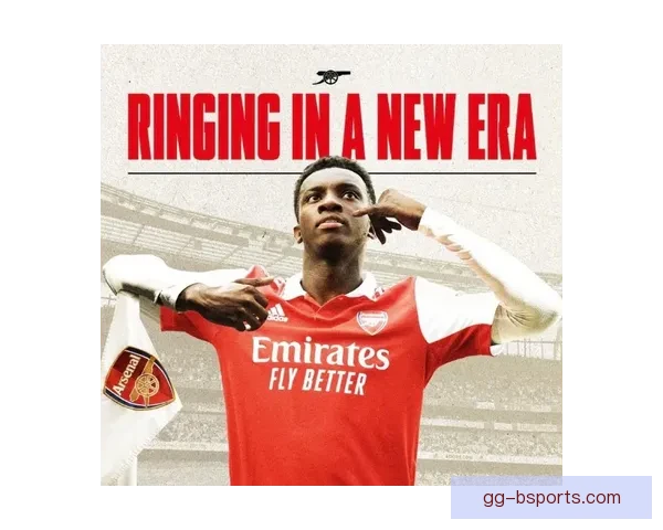 恩凯蒂亚告别阿森纳十年生涯迎接职业新篇章